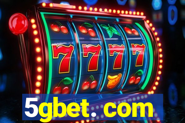 5gbet. com